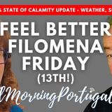 Feel Better Friday (13th) with Filomena on Good Morning Portugal!