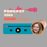 7. ADHD i orientacja w terenie