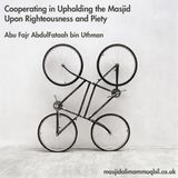 Cooperating in Upholding the Masjid Upon Righteousness and Piety | Abu Fajr 'AbdulFattāh bin 'Uthmān