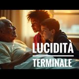 La Lucidità Terminale