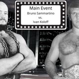 "The Clash of Legends: Bruno Sammartino & Ivan Koloff Unscripted" (Q & A)