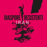 Diaspore Resistenti – Iran