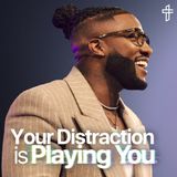 Your Distraction Is Playing You // Death To Distraction: Week 8 // Michael Todd