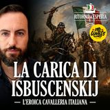 La carica di Isbuscenskij: quando i cavalieri italiani sconfissero i sovietici
