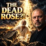 The Dead Walked Out of Their Graves When Jesus Died | The Revealed One EP4