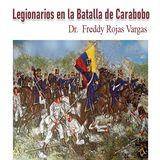 Freddy Rojas: Legionarios en la Batalla de Carabobo