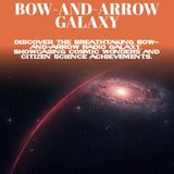 Bow and Arrow Galaxy Discovered, Hayabusa2's Daring Asteroid Flyby, and Mars' Geological Secrets Unveiled