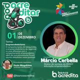 MARCIO CERBELLA (Diretor de Sorrisos da EMECF Educação Empreendedora) - PodAcreditar PODCAST