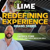 Brand Series: How Lime Fresh Mexican Grill is Redefining the Experience