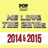 We Love 2014 & 2015