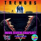 BONUS: Tremors (1990) Swapcast Review with Podcasting After Dark & Two Dollar Late Fee