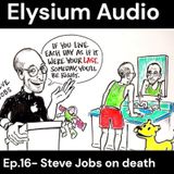 Ep.16- Steve Jobs on death