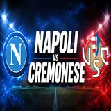 Napoli-Cremonese oggi- dove vederla e orario