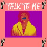 71 - Talk to Me (2022)