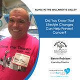 4/21/20: Baron Robison of Kickin' Cancer | Five lifestyle changes that can help prevent cancer | Aging in the Willamette Valley