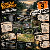Episode 9, Into the Congo: The Ash Dykes Expedition