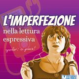 L'imperfezione nella lettura espressiva