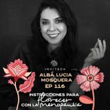 EP116 Florecer con la menopausia - Alba Lucia Mosquera - Maria Jose Ramirez Botero