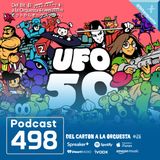 498 - UFO 50, Del Cartón a la Orquesta #26