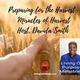 Preparing for Your Harvest - Davida Smith