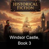 Windsor Castle Book 3 - William Harrison Ainsworth