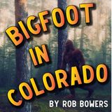 Bigfoot in Colorado