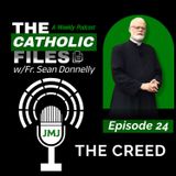 The Catholic Files: The Creed