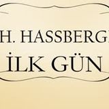 İlk Gün  R.H. HASSBERGER sesli öykü