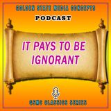 GSMC Classics: It Pays to be Ignorant Episode 78: What is a Reigning Beauty