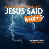 Jesus said what?! #49 [Morning Devo]