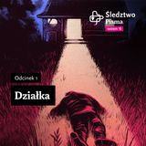 Śledztwo Pisma, sezon 6, odcinek 1: Działka