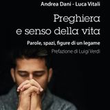 Andrea Dani "Preghiera e senso della vita"