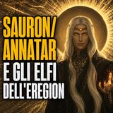 Sauron⧸Annatar e gli Elfi dell'Eregion