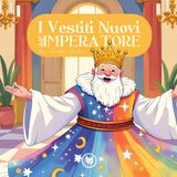I Vestiti nuovi dell'Imperatore | Storie per bambini | Fiabe della buonanotte raccontate