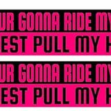 RIDE MY ASS
