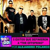 5 éxitos que definieron a "The Offspring"