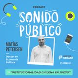 Matías Petersen en "Institucionalidad chilena en juego"