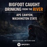 BIGFOOT SEEN DRINKING FROM THE RIVER | RETIRED DISCOVERY CHANNEL EMPLOYEE TELLS HIS STORY!