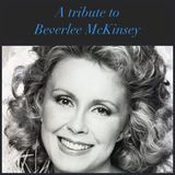 Beverlee McKinsey - Tribute 11-16-2020