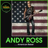 Andy Ross American Rebel - Ep. 222