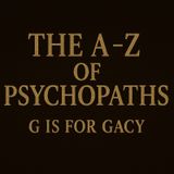 The A-Z Of Psychopaths: G Is For Gacy – The Killer Clown