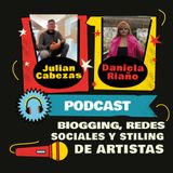 Blogging, Redes Sociales y Styling de Artistas con Daniela Riaño | Ep. 7