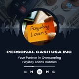 Personal Cash USA INC - Your Partner in Overcoming Payday Loans Hurdles