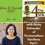 S5 - E7: Grow-It-Yourself (GIY) with Nicky Schauder of Permaculture Gardens, Part I
