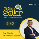 EP32 - Alan Batista | Precificar também é se posicionar no mercado solar