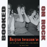The British Rock Invasion Of 1964 [Episode 274]