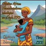 221- Neocolonialismo en África - Áfricana frente al feminismo neocolonialista occidental - EP 7