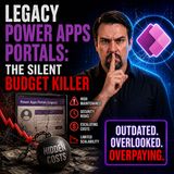 Legacy Power Apps Portals: The Silent Budget Killer