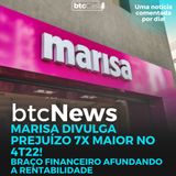 BTC News | Marisa divulga prejuízo 7x maior no 4T22!!! Braço financeiro afundando a rentabilidade