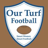 Our Turf Football Podcast Special Edition: Dean Blandino,  Her Turf Documentary